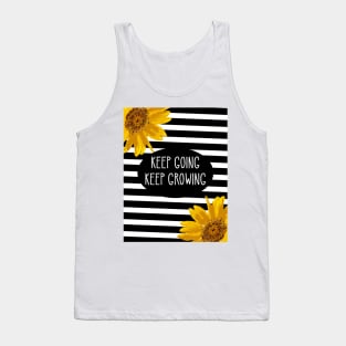 Sunflower Keep going keep growing Tank Top